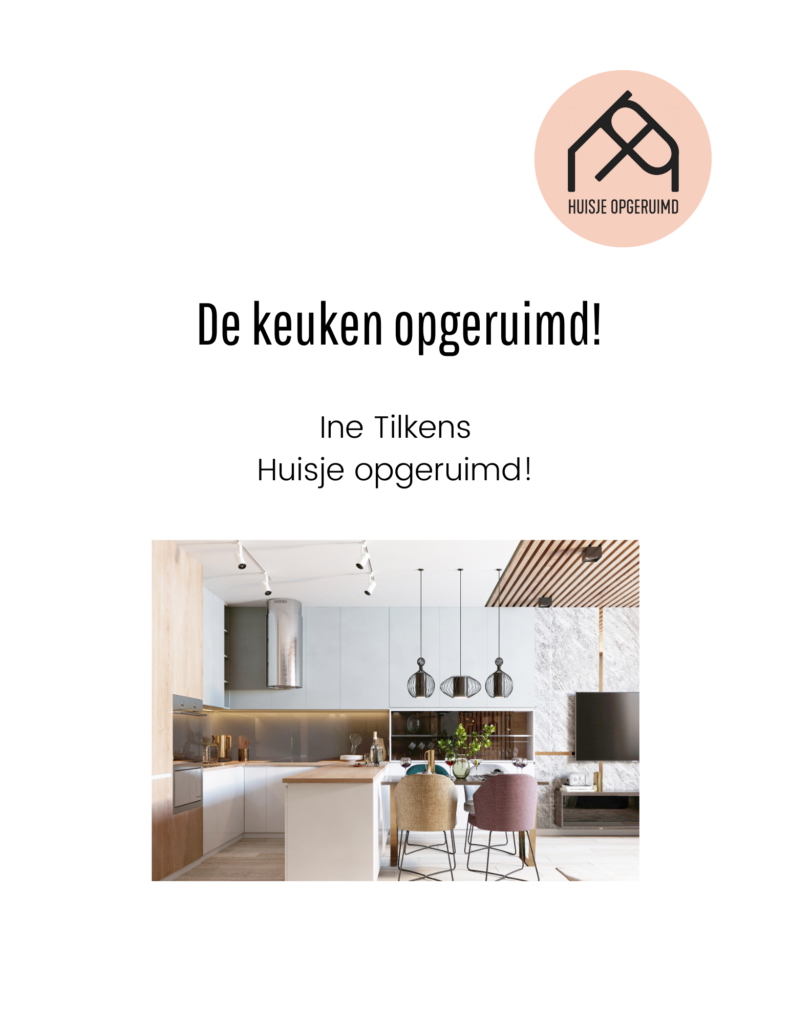 de keuken opgeruimd!
