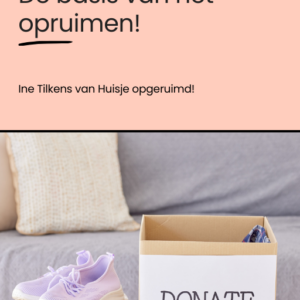 De basis van het opruimen!